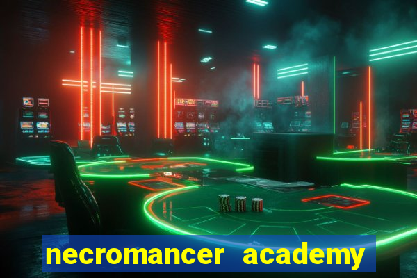 necromancer academy and the genius summoner 50